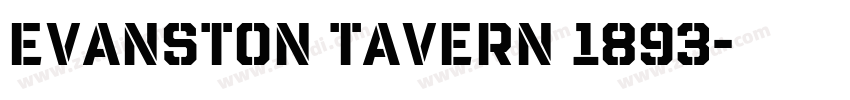 Evanston Tavern 1893字体转换